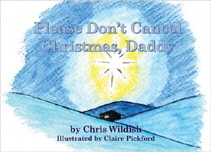 Please Don't Cancel Christmas, Daddy